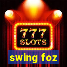 swing foz